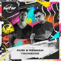 Trombone - Single - Kubi & Rennan