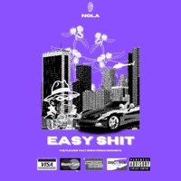 Easy Shit - Single - NoLa