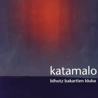Iruntzi Dana — Katamalo