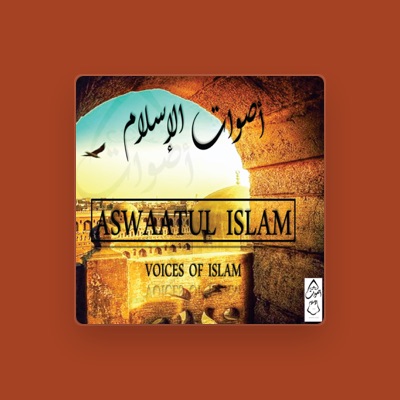 Listen to Aswaatul Islam, watch music videos, read bio, see tour dates & more!