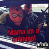 Mama Im a Criminal artwork