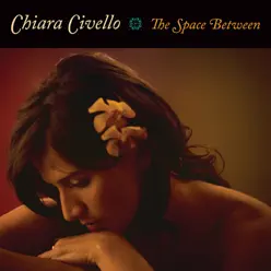 The Space Between - Chiara Civello