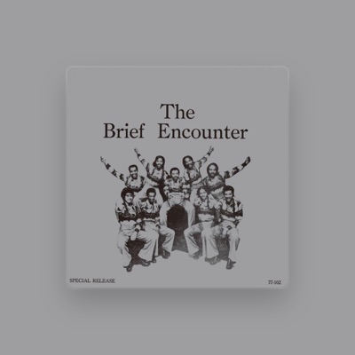 Listen to Brief Encounter, watch music videos, read bio, see tour dates & more!