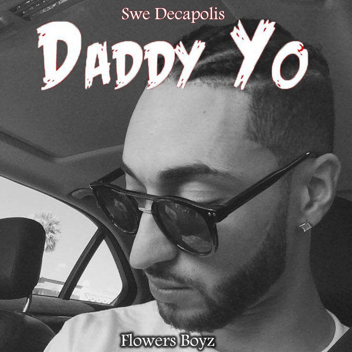 Daddy Yo (feat. Swe Decapolis, Bobby Bogotah & Capone) - Single