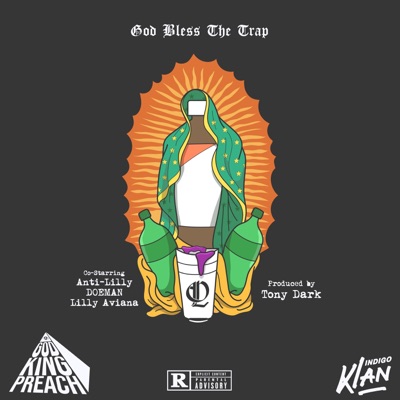 God Bless the Trap (feat. Anti-Lilly, Doeman & Lilly Aviana) - Single