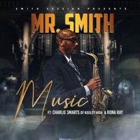 Music (feat. Charlie Smarts & Rona Ray) - Single - Mr. Smith