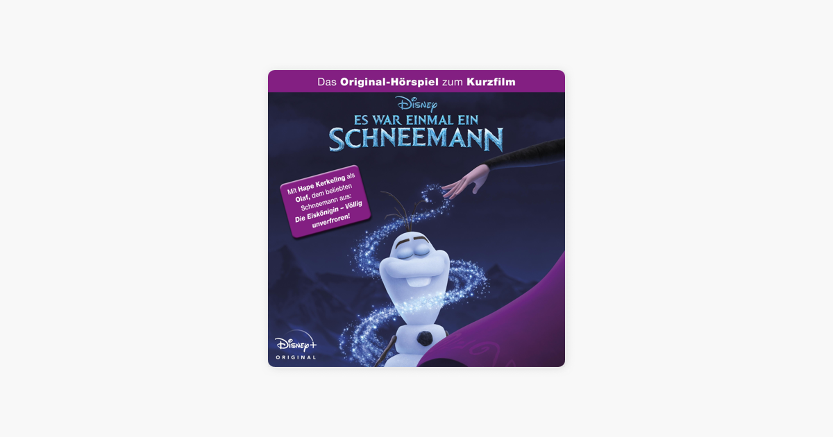 Es War Einmal Ein Schneemann Stream Es war einmal ein Schneemann (Hörspiel zum Kurzfilm)“ von Die
