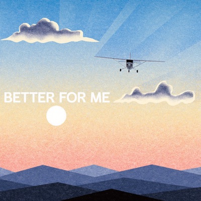 Better for Me (feat. Adam Wendler) - Single
