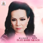 Inayi Rouh Mrach (feat. Akif) - Single