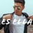 Es Ella