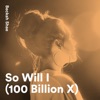 Beckah Shae - So Will I (100 Billion X)