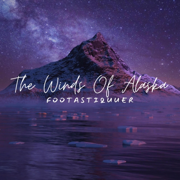 The Winds of Alaska - Footastiquuer