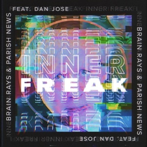 Inner Freak (feat. Dan Jose) - Single