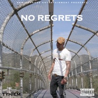 No Regrets - Single - Tyhiem