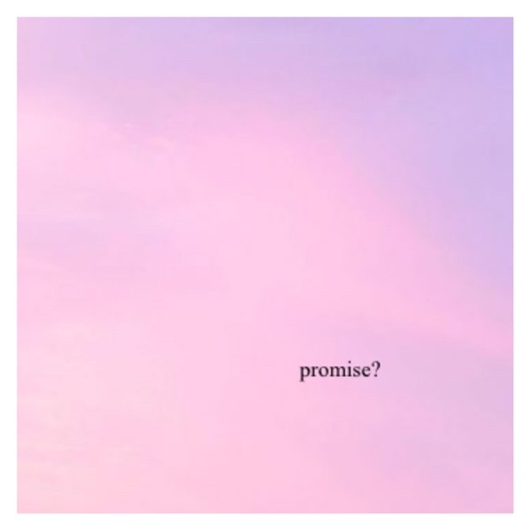 Promise?