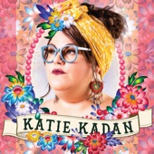 Katie Kadan - What Went Wrong