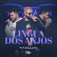 LINGUA DOS ANJOS — MAX & LUAN, TRIBO DA PERIFERIA
