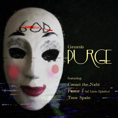 Purge (feat. Consci the Nabi, Pastor J & Tone Spain) - Single