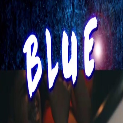 Blue (feat. Anc & Luke) - Single