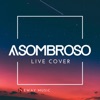 Asombroso (Live) - Single