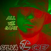All the Same - Single - Sylva Grey