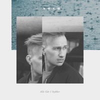 NOAH - Alle Går I Stykker