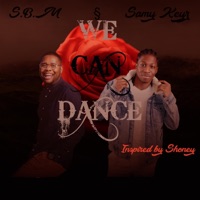 We Can Dance (feat. S.B.M) - Single - Samy Keyz
