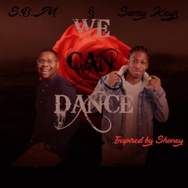 We Can Dance (feat. S.B.M) Samy Keyz