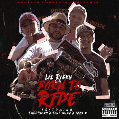 Born to Ride (feat. Tweety Brd, Tone Gunz & Izzy R) - Single
