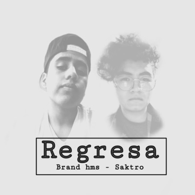 Regresa (feat. Saktro) - Single