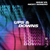 Ups & Downs - W&W vs. Nicky Romero new Single