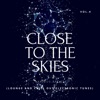 Close to the Skies (Lounge & Chill Out Electronic Tunes), Vol. 4