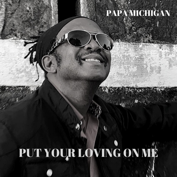 Put Your Loving on Me
