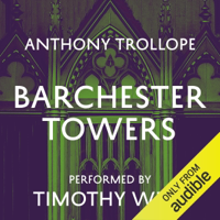 Barchester Towers (Unabridged) - Anthony Trollope Cover Art