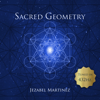 Sacred Geometry - Jezabel Martinez