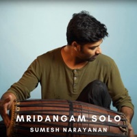 Mridangam Solo (feat. Sumesh Narayanan) - Single - MadRasana