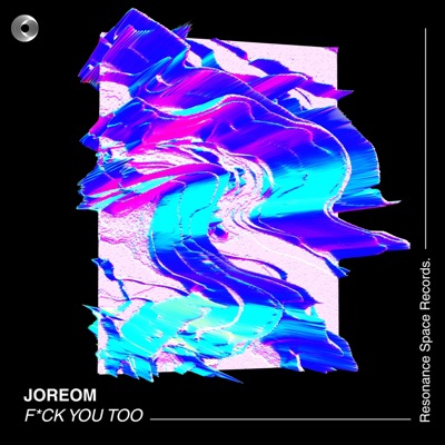 F*ck You Too - Single