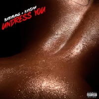 Undress You - Single - Babybang & Kaysha