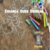 Criança Quer Brincar - Single