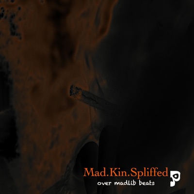 Mad.Kin.Spliffed - EP