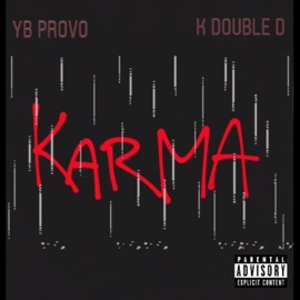 Karma (feat. K Double D) YB Provo