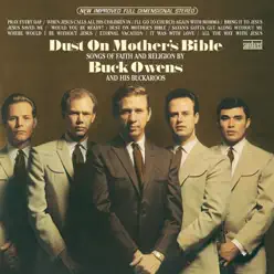 Dust on Mother's Bible (Songs of Faith and Religion) - Buck Owens & His Buckaroos Dust on Mother's Bible (Songs of Faith and Religion) - Buck Owens & His Buckaroos