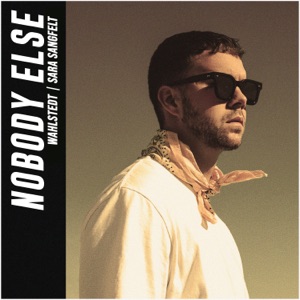 Nobody Else (feat. Sara Sangfelt)