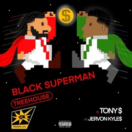 Black Superman (feat. Jervon Kyles) Tony $.