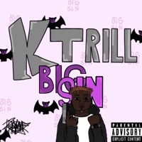 Big Sin - EP - K.Trill