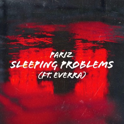 Sleeping Problems (feat. Everra) - Single