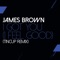 I Got You (I Feel Good) [TinCup Remix] - Single