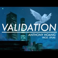 Validation - Single - Anthony Hoang