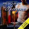 Rescuing Rayne: Delta Force Heroes, Book 1 (Unabridged) - Susan Stoker
