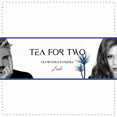 Tea For Two - Single